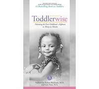On Becoming Toddlerwise 2019 Edition: From First Steps to Potty Training