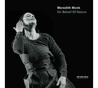 Meredith Monk and Vocal Ensemble On Behalf of Nature (CD) Album
