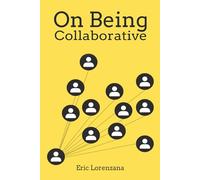 On Being Collaborative