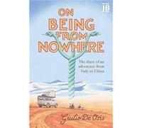 On Being from Nowhere by Giulio de Osis Giulio de Osis (Auteur)