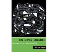 On Being Included by Sara Ahmed Sara Ahmed, (Auteur)