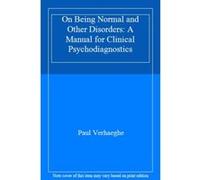 On Being Normal and Other Disorders: A Manual for Clinical Psychodiagnostics - [Livre en VO] Paul Verhaeghe (Auteur)