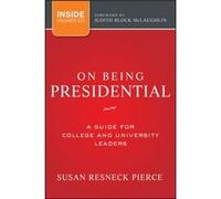On Being Presidential by Pierce & Susan R. SRP Consulting & Boca Raton & FL Pierce Susan R. SRP Consulting Boca Raton FL (Auteur)