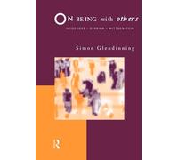 On Being With Others: Heidegger, Wittgenstein, Derrida