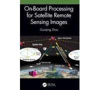 On-Board Processing For Satellite Remote Sensing Images