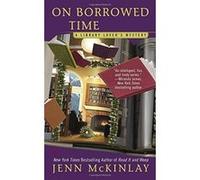 On Borrowed Time (Library Lover's Mystery) Mckinlay, Jenn (Auteur)