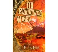 On Borrowed Wings: An epic fantasy adventure with a crew of misfits