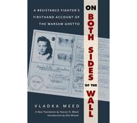 On Both Sides of the Wall A Resistance Fighter's Firsthand Account of the Warsaw Ghetto - Vladka Meed - Citadel Press - ebook (ePub) - Livre
