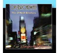 On Broadway! with the O'Neill Brothers