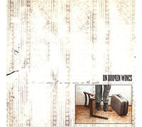 On Broken Wings - Some of Us May Never See The World [Import]