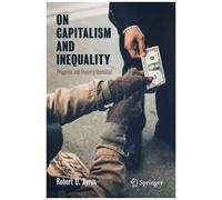 On Capitalism And Inequality : Progress And Poverty Revisited