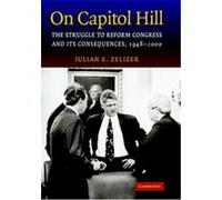 On Capitol Hill Julian E. Zelizer (Auteur)