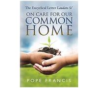 On Care For Our Common Home