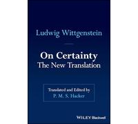 On Certainty: The New Edition and Translation