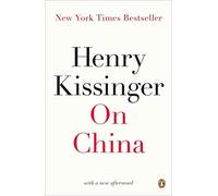 [On China] [By: Kissinger, Henry] [April, 2012]
