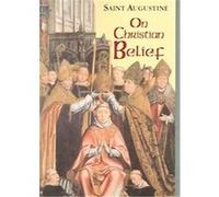 On Christian Belief Saint Augustine (Auteur)