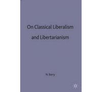 On Classical Liberalism And Libertarianism