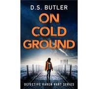 On Cold Ground by D. S. Butler D. S. Butler (Auteur)