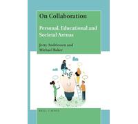 On Collaboration: Personal, Educational and Societal Arenas