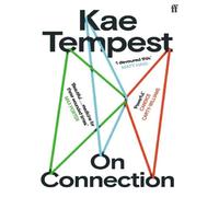 Kae (Kate) Tempest – On Connection – Essai – broché – Faber & Faber