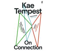 Kae (Kate) Tempest – On Connection – Essai – broché – Faber & Faber