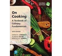 On Cooking: A Textbook of Culinary Fundamentals, Global Edition