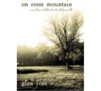 On Coon Mountain: Scenes from a Childhood in the Oklahoma Hills Ross, Glen (Auteur)