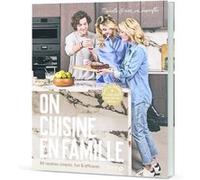 On cuisine en famille - 80 recettes simples, fun & efficaces Monelle @not_so_superflu (Auteur), Delphine Constantini (Photographie)