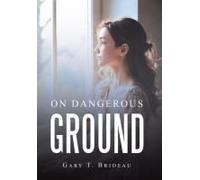 On Dangerous Ground