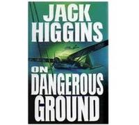 On Dangerous Ground Jack Higgins (Auteur)