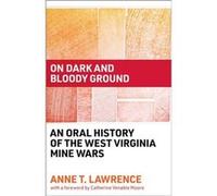 On Dark and Bloody Ground by Anne T. Lawrence Anne T. Lawrence (Auteur)