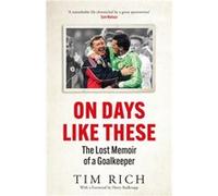 On Days Like These by Tim Rich Tim Rich (Auteur)