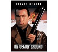 On Deadly Ground (1994)
