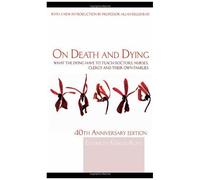 On Death and Dying Eli Kubler-ross (Auteur)