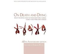 On Death and Dying Eli Kubler-ross (Auteur)