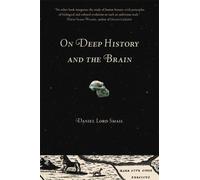 On Deep History And The Brain