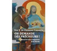 On demande des prêcheurs ! Eric de Clermont-Tonnerre (Auteur)