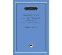 On Dionysius The Areopagite, Volume 2 (I Tatti Renaissance Library) (Hardcover) Marsilio Ficino, (Auteur)