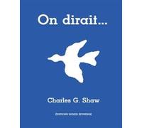 On dirait... Charles G. Shaw (Auteur), Charles G. Shaw (Illustration)