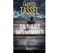 On dirait des hommes - Fabrice Tassel - Pocket - Poche - Roman
