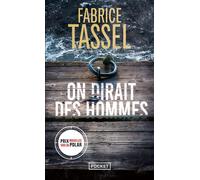 On dirait des hommes - Fabrice Tassel - Pocket - Poche - Roman
