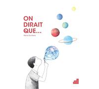 On dirait que...