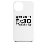 on dirait Que C'est Beer Thirty, tu ES Juste à l'heure Coque pour iPhone 13