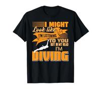 on dirait Que j’écoute mais Je Plonge mentalement T-Shirt