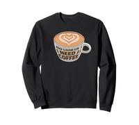on dirait Que J'Ai Besoin d'un café Sweatshirt