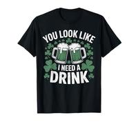 on dirait Que J'Ai Besoin d'un Verre, de chopes à bière Vertes, d'un pub Irlandais T-Shirt