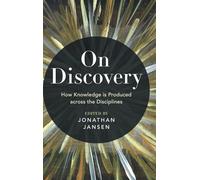 On Discovery: How Knowledge Is Produced Across the Disciplines