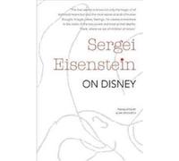 On Disney by Sergei Eisenstein Sergei Eisenstein, Alan Upchurch (Auteur)