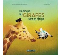 On dit que les girafes sont en Afrique