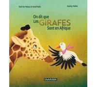 On dit que les girafes sont en Afrique
